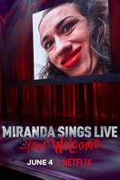 Poster of Miranda Sings Live... Your Welcome