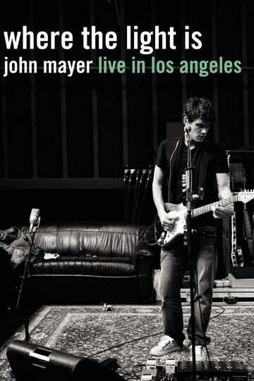 Poster of John Mayer: Where the Light Is (Live in Los Angeles)