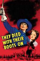 Poster of They Died with Their Boots On