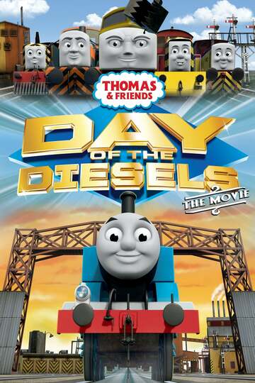 Poster of Thomas & Friends: Day of the Diesels - The Movie