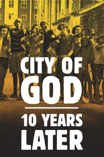Poster of City of God: 10 Years Later