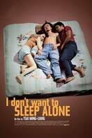 Poster of I Don't Want to Sleep Alone