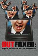 Poster of Outfoxed: Rupert Murdoch's War on Journalism