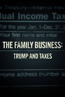 Poster of The Family Business: Trump and Taxes