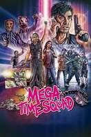 Poster of Mega Time Squad
