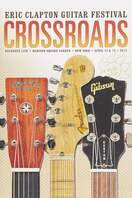 Poster of Eric Clapton's Crossroads Guitar Festival 2013