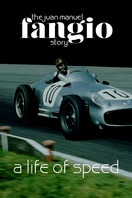 Poster of A Life of Speed: The Juan Manuel Fangio Story