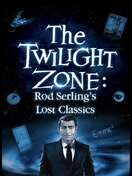 Poster of Twilight Zone: Rod Serling's Lost Classics