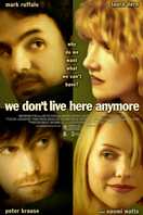 Poster of We Don't Live Here Anymore