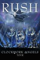 Poster of Rush - Clockwork Angels Tour