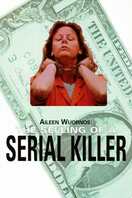 Poster of Aileen Wuornos: The Selling of a Serial Killer