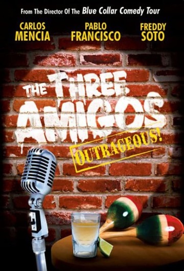 Poster of The Three Amigos - Outrageous!