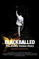 Poster of Blackballed: The Bobby Dukes Story