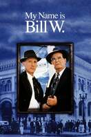 Poster of My Name Is Bill W.