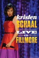Poster of Kristen Schaal: Live at the Fillmore