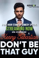 Poster of Kenny Sebastian : Don't Be That Guy