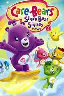 Poster of Care Bears: Share Bear Shines