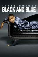 Poster of Tracy Morgan: Black & Blue