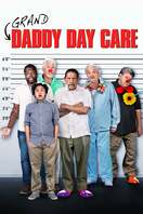 Poster of Grand-Daddy Day Care