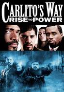 Poster of Carlito's Way: Rise to Power