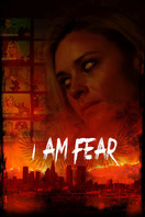Poster of I Am Fear