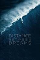 Poster of Distance Between Dreams