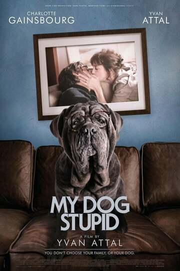 Poster of My Dog Stupid