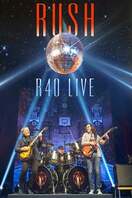 Poster of Rush: R40 Live