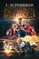 Poster of I, Superbiker: The War for Four