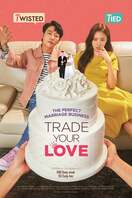 Poster of Trade Your Love