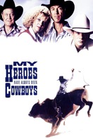 Poster of My Heroes Have Always Been Cowboys