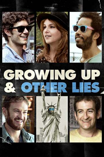 Poster of Growing Up and Other Lies