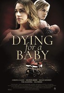 Poster of Dying for a Baby
