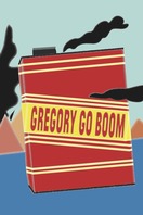 Poster of Gregory Go Boom