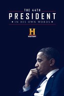 Poster of The 44th President: In His Own Words