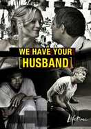Poster of We Have Your Husband