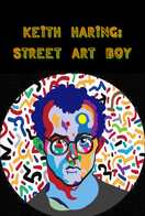 Poster of Keith Haring: Street Art Boy