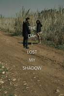 Poster of The Day I Lost My Shadow