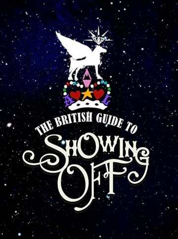 Poster of The British Guide to Showing Off