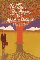 Poster of The Tree, the Mayor and the Mediatheque