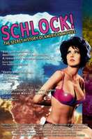 Poster of Schlock! The Secret History of American Movies