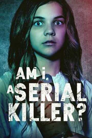 Poster of Am I a Serial Killer?