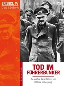 Poster of Death in the Bunker: The True Story of Hitler's Downfall