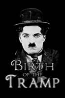 Poster of Birth of the Tramp