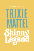 Poster of Trixie Mattel: Skinny Legend