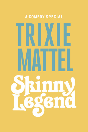 Poster of Trixie Mattel: Skinny Legend