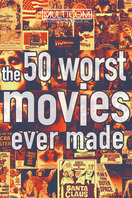 Poster of The 50 Worst Movies Ever Made