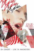 Poster of Kylie Minogue: KylieFever2002 - Live in Manchester