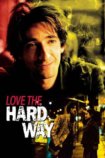 Poster of Love the Hard Way