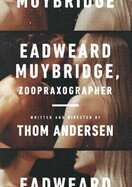 Poster of Eadweard Muybridge, Zoopraxographer